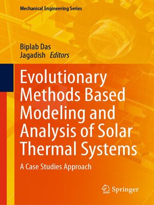 cover image of Evolutionary Methods Based Modeling and Analysis of Solar Thermal Systems